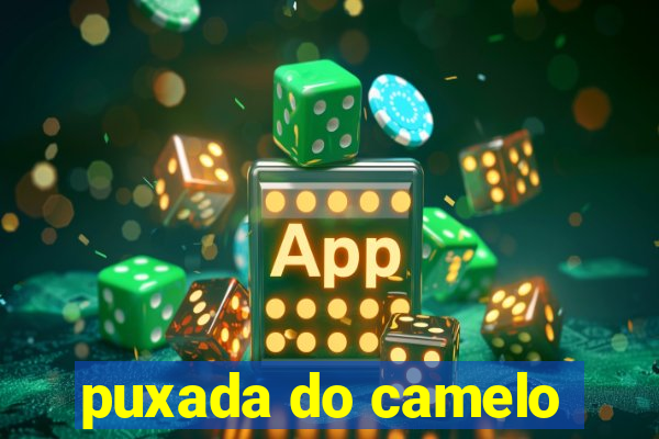 puxada do camelo